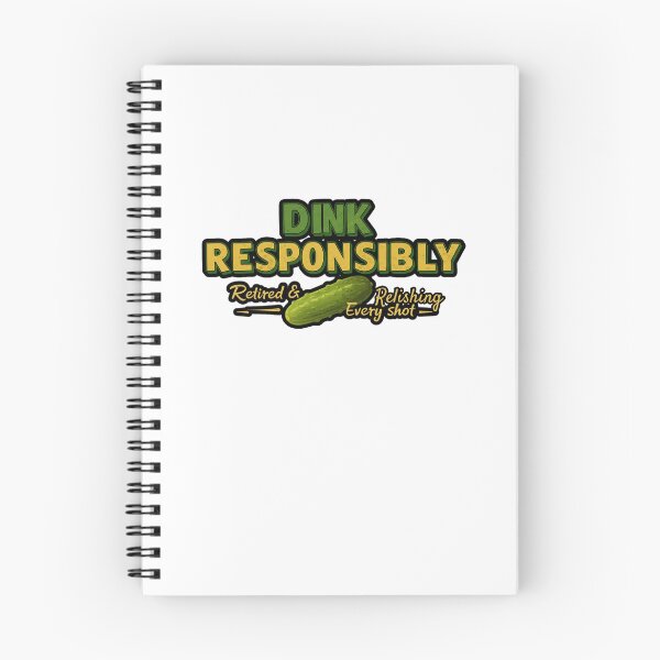 Item preview, Dink Responsibly designed and sold by FitEnvy.