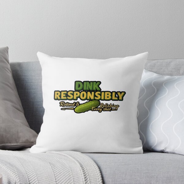 Item preview, Dink Responsibly designed and sold by FitEnvy.