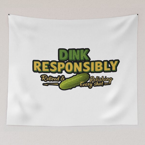 Item preview, Dink Responsibly designed and sold by FitEnvy.