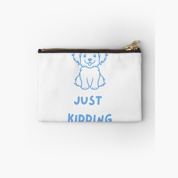 Item preview, Just kidding with a dog designed and sold by Naquo.