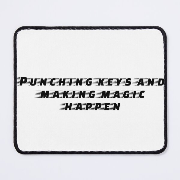 Item preview, Punching keys and making magic happen designed and sold by Ninjacatoff.