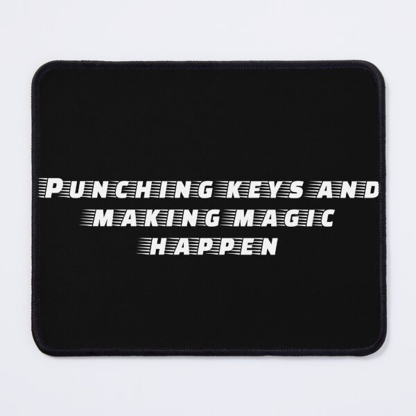 Item preview, Punching keys and making magic happen designed and sold by Ninjacatoff.