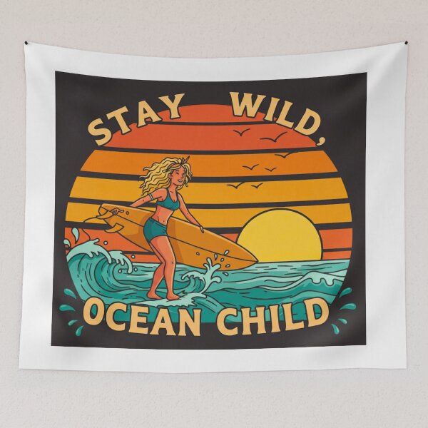 Item preview, Stay Wild Ocean Child designed and sold by FitEnvy.