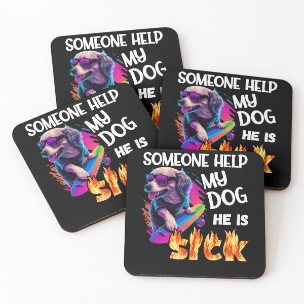 Item preview, Someone Help My Dog He Is Sick Meme Funny designed and sold by Dressed For  Duty.