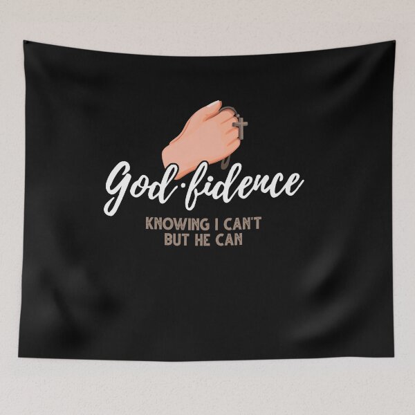 Item preview, God.fidence Knowing I Can't But He Can Christian Saying designed and sold by Dressed For  Duty.