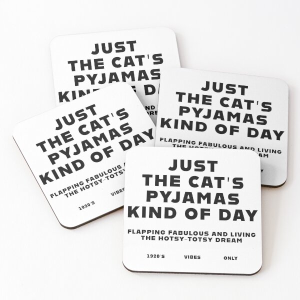 Item preview, Just the cat's pyjamas kind of day 1920s Era vibes only Funny 1920s slang Typographic Design gift for Vintage style lovers T-Shirt designed and sold by trefail.