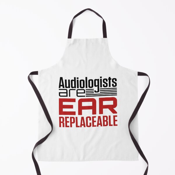 Item preview, Audiologists Are Ear Replaceable Audiology designed and sold by jaygo.