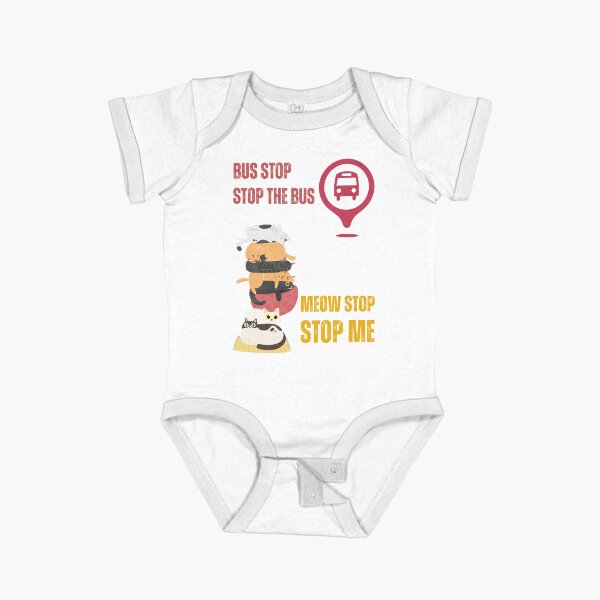 Item preview, BUS STOP, STOP THE BUS; MEOW STOP, STOP ME designed and sold by WDWL idea2design.
