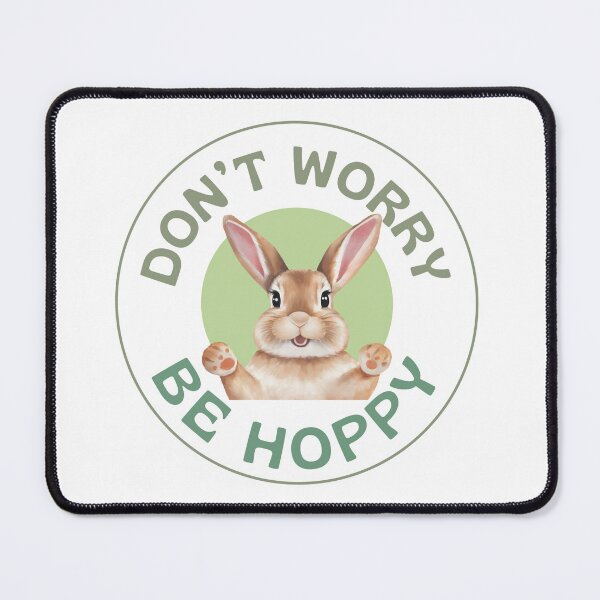 Item preview, DON'T WORRY BE HOPPY designed and sold by DanaTees.