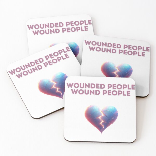 Item preview, Wounded people wound people designed and sold by Daisy2Go.