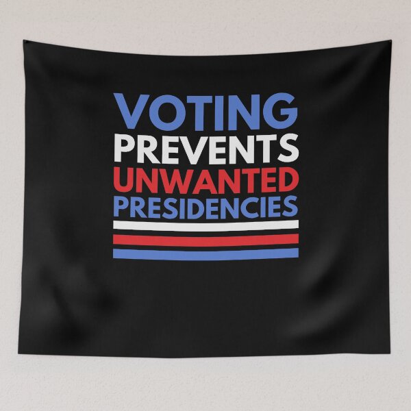 Item preview, Voting prevents unwanted presidencies funny election humor designed and sold by snowry.