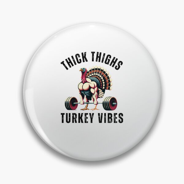 Item preview, Thick Thighs Turkey vibes funny thanksgiving muscle turkey designed and sold by snowry.