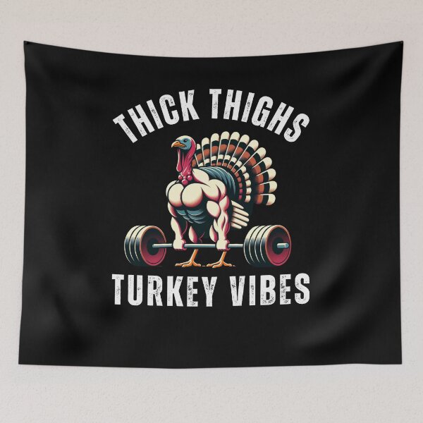Item preview, Thick Thighs Turkey vibes gym thanksgiving muscle turkey designed and sold by snowry.