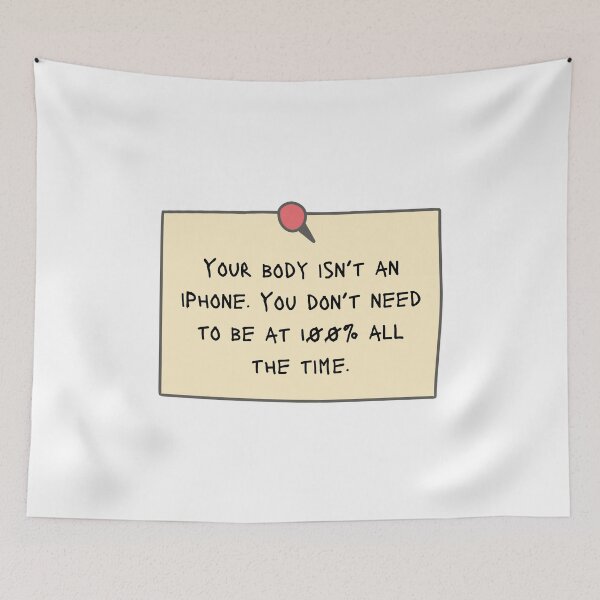 Item preview, Your body isn't an iPhone. You don't need to be at 100% all the time - Positive Affirmations Reminder designed and sold by mimiscreativity.