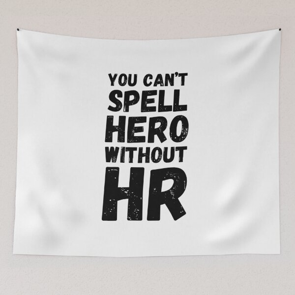 Item preview, You can't spell hero without HR funny HR coworker joke designed and sold by snowry.