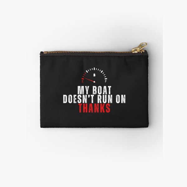 Item preview, My Boat Doesn't Run on THANKS design. Funny Boating quotes and meme for Boater ver.1 designed and sold by Anngozza2.
