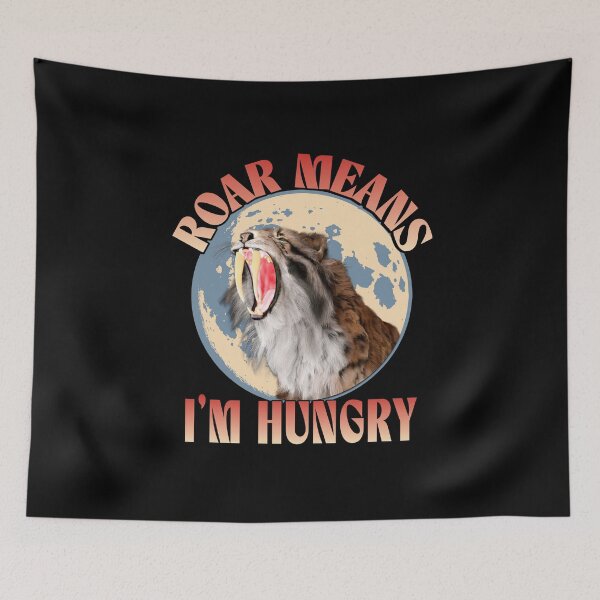 Item preview, Roar Means I’m Hungry! Sabertooth Tiger Roaring  designed and sold by Vac1.