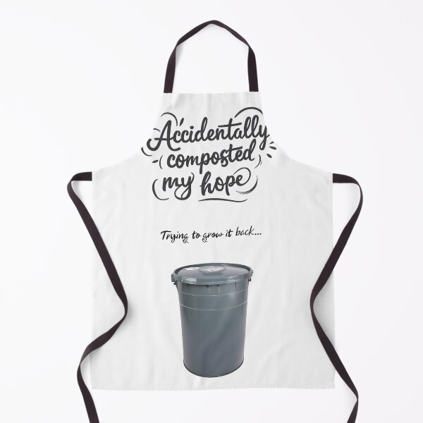 Item preview, Accidentally composted my hope designed and sold by Tees16.