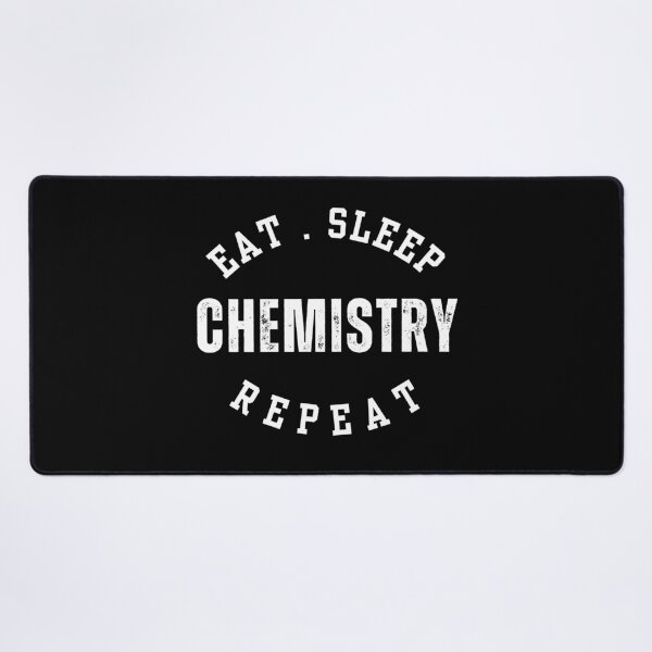 Item preview, Perfect Gift for Chemists - Eat Sleep CHEMISTRY designed and sold by StemMerch247.