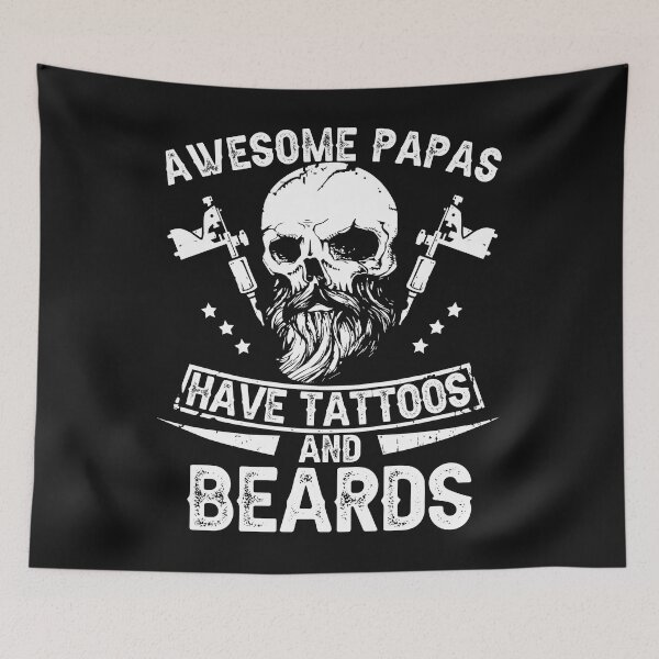 Item preview, Mens Awesome Papas Have Tattoos and Beards Shirt designed and sold by StreetArtPro.