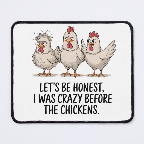 Item preview, Crazy Chickens Let's be Honest i Was Crazy Before the Chickens designed and sold by FeelCreations.