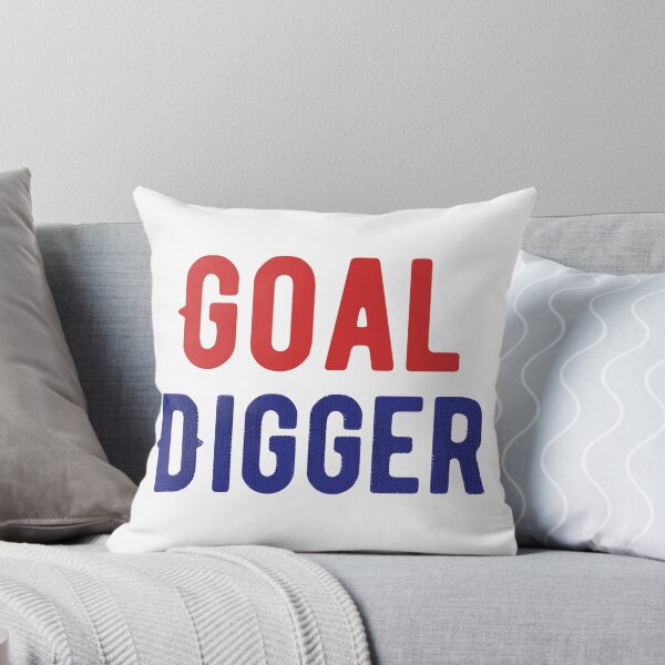 Item preview, GOAL DIGGER QUOTE designed and sold by Pawprintgallary.