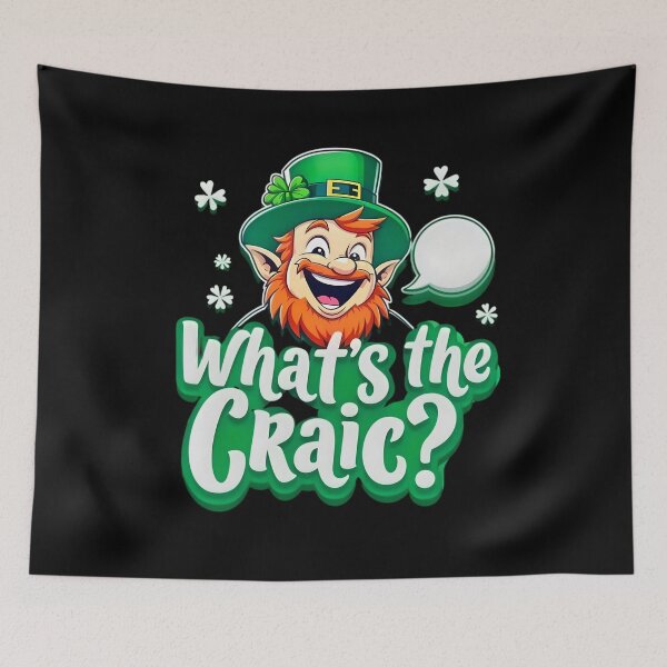 Item preview, Whats The Craic Ireland Saying designed and sold by OliDesigns.