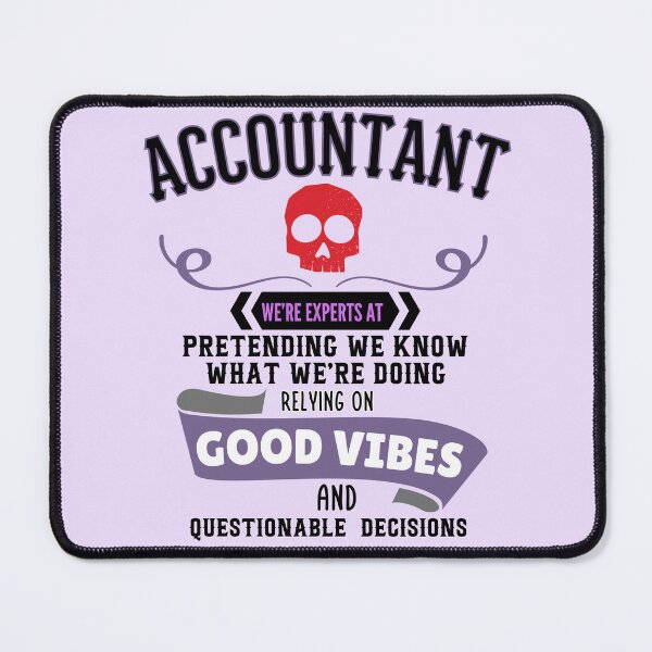 Item preview, Funny Accountant Relying on Good Vibes designed and sold by kesuzz.