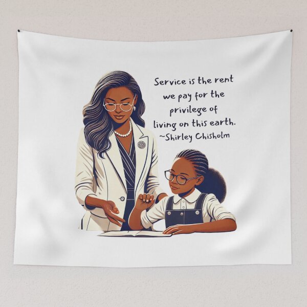 Item preview, Service is our Rent - Shirley Chisholm designed and sold by Picturit.