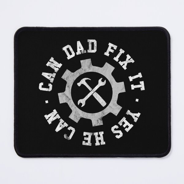 Item preview, Can Dad Fix It Yes He Can designed and sold by PaulSDesign.