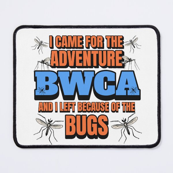 Item preview, BWCA Adventure & Bugs Funny Camping T-Shirt designed and sold by WayoftheWater.