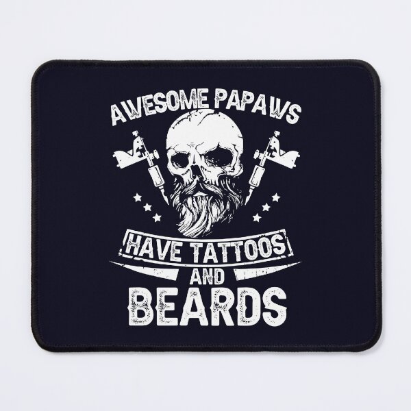 Item preview, Mens Awesome Papaws Have Tattoos and Beards Shirt designed and sold by StreetArtPro.