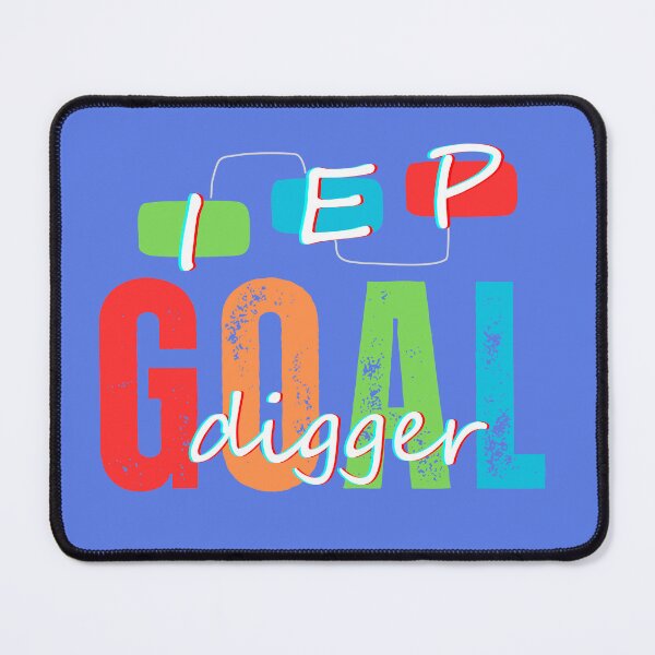Item preview, I.E.P. Goal Digger designed and sold by Rascal Phoebe .