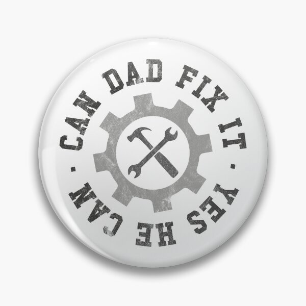 Item preview, Can Dad Fix It Yes He Can designed and sold by PaulSDesign.