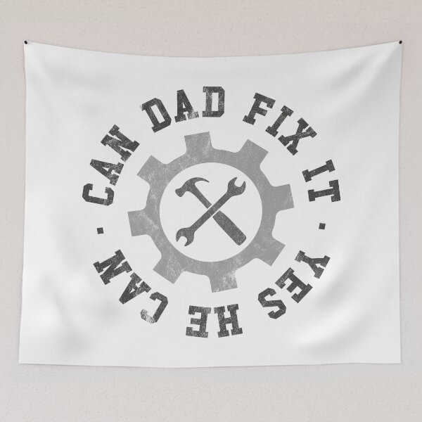 Item preview, Can Dad Fix It Yes He Can designed and sold by PaulSDesign.