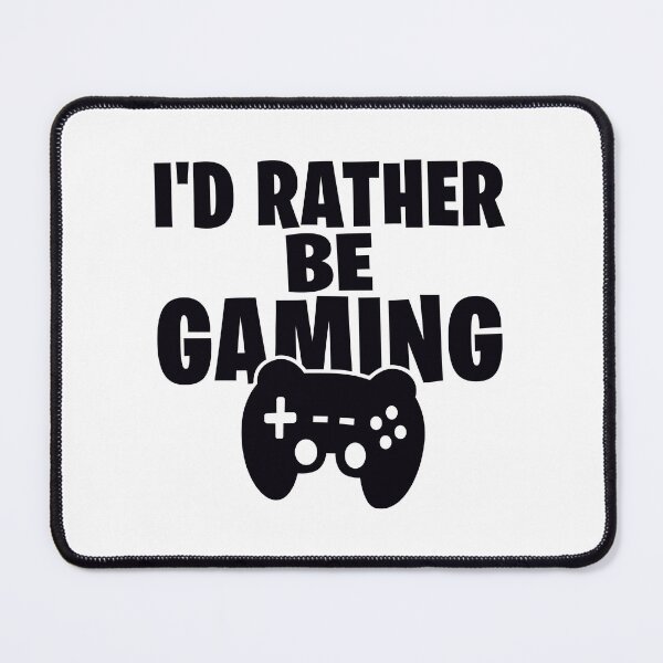 Item preview, I'd rather be gaming Funny Gamer Saying designed and sold by Kubala Designs.