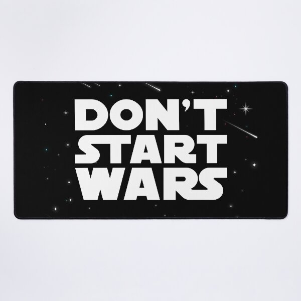 Item preview, Don't Start Wars | Statement and Funny Concept designed and sold by monkeybusiness.pt.