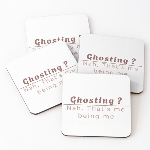 Item preview, Ghosting, That's me being me designed and sold by StickAndSmiless.