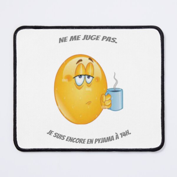 Item preview, Ne me juge pas. Je suis encore en pyjama à 14h. designed and sold by Collection de trésors .