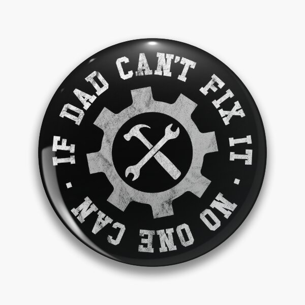Item preview, If Dad can't fix it, no one can designed and sold by PaulSDesign.