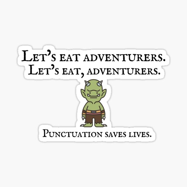 Item preview, Ogre: Let's eat adventurers. Punctuation matters.  designed and sold by TenkaTees.