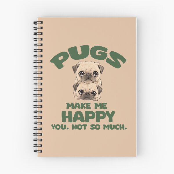 Item preview, ? "Pugs Make Me Happy. You? Not So Much." ?✨ designed and sold by La Loca.