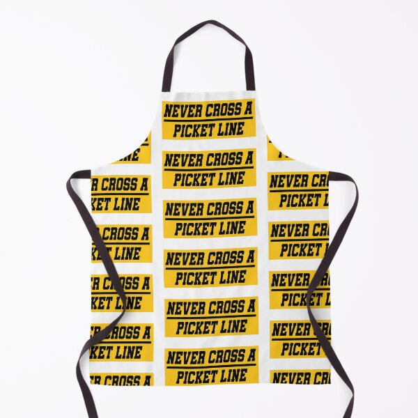 Item preview, Never Cross A Picket Line designed and sold by the-craft-shop.
