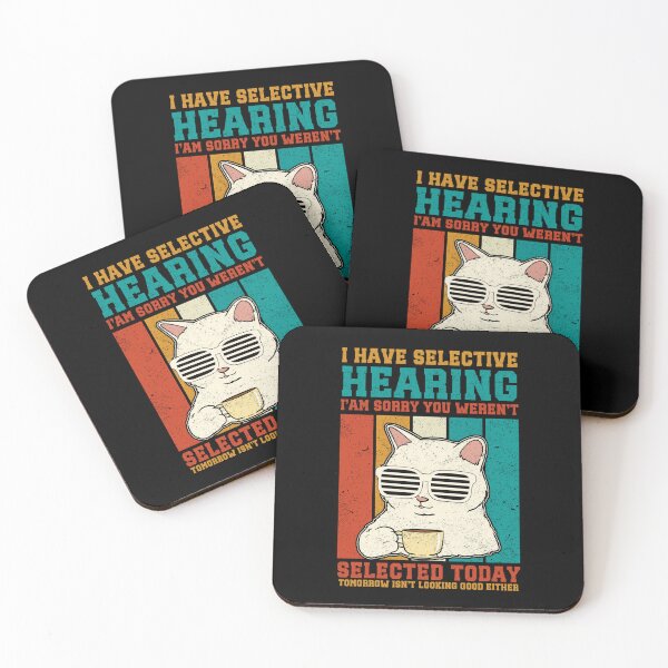 Item preview, I Have Selective Hearing Sorry Funny Cat Sarcastic Humor designed and sold by GroovyFusion.
