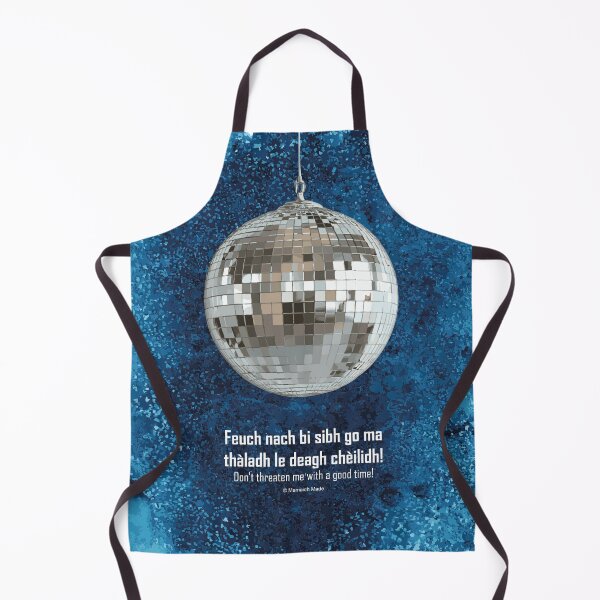Item preview, Don't threaten me with a good time! | Feuch nach bi sibh go ma thàladh le deagh chèilidh! (Scottish Gaelic (Gàidhlig) translation) disco ball with celestial background designed and sold by Mamaidh Made.