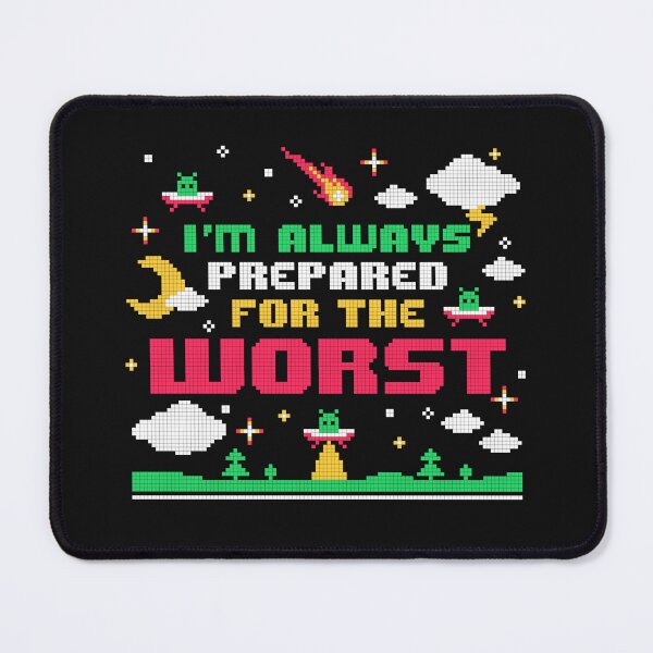 Item preview, I'm always prepared for the worst designed and sold by NemiMakeit.
