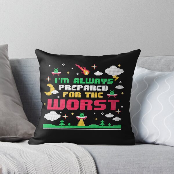 Item preview, I'm always prepared for the worst designed and sold by NemiMakeit.
