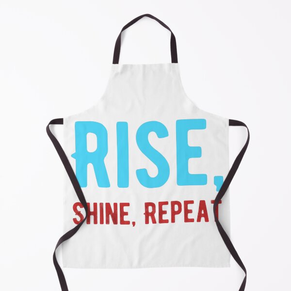 Item preview, RISE, SHINE, REPEAT designed and sold by Pawprintgallary.