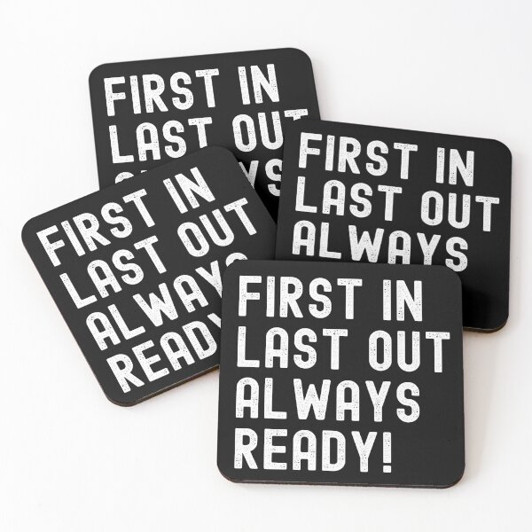 Item preview, Firefighter First In Last Out Always Ready White designed and sold by TymekStore.