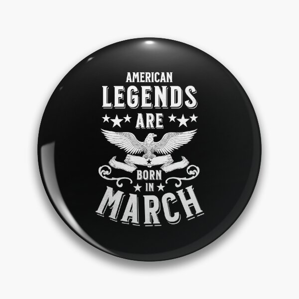Item preview, American Legends are Born in March designed and sold by AnAzArt.